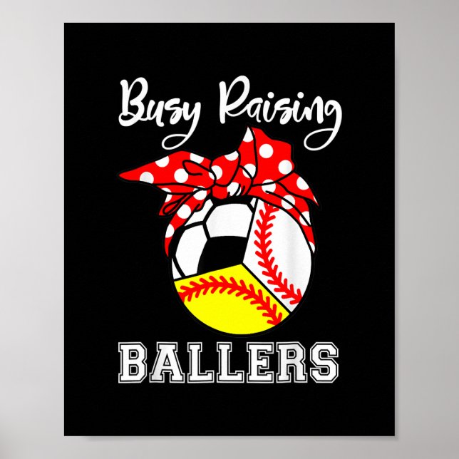 Busy Raising Ballers Funny Baseball Softball Poster (Framsidan)