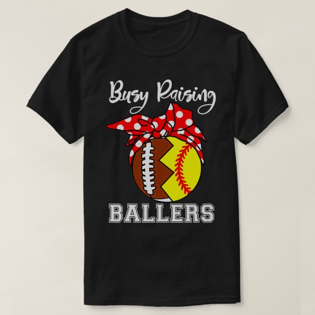 Busy Raising Ballers Mamma Funny Football Softball T Shirt (Design framsida)