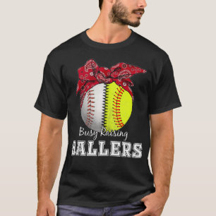 Busy Raising Ballers Softball Baseball M T Shirt