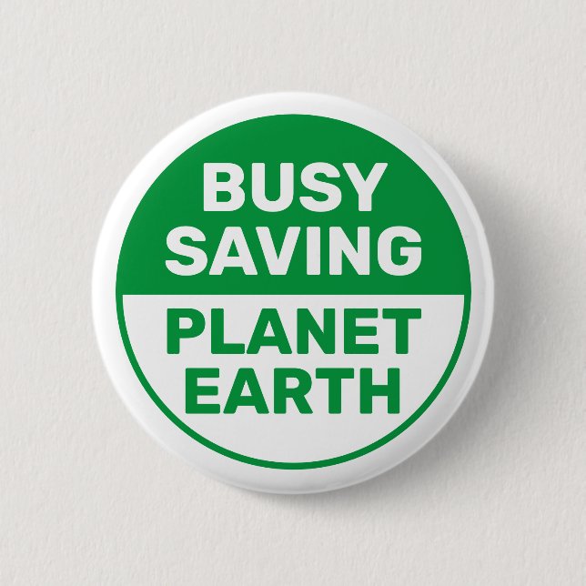 Busy Saving Planet Earth Progressive Liberal Knapp (Framsida)