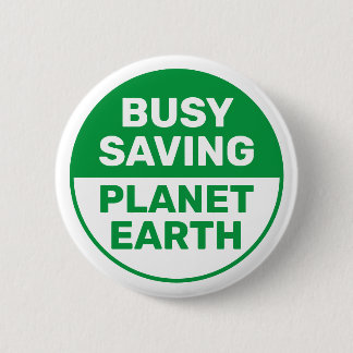 Busy Saving Planet Earth Progressive Liberal Knapp
