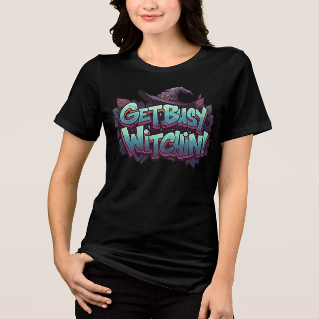 Busy Witchin, Witches Pagans Resistance T Shirt (Framsida)