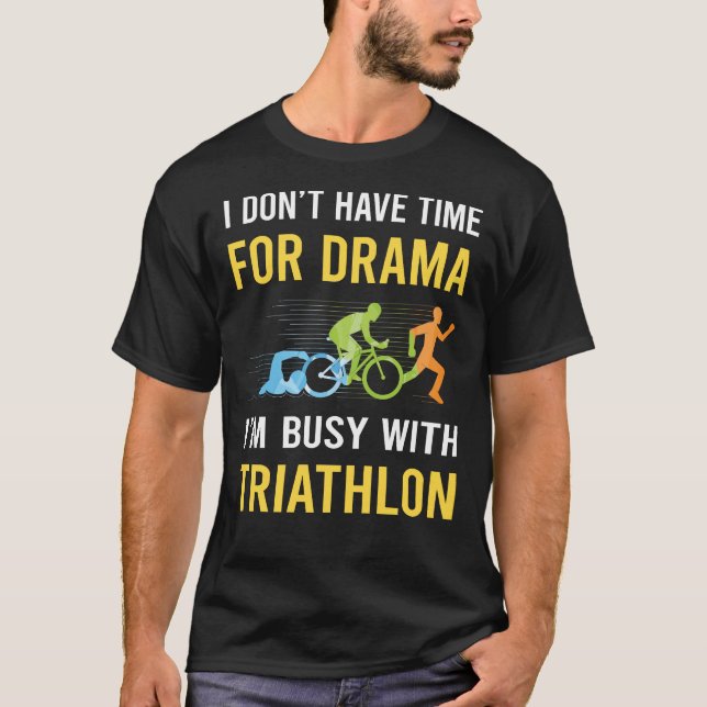 Busy with Triathlon Triathlete T Shirt (Framsida)