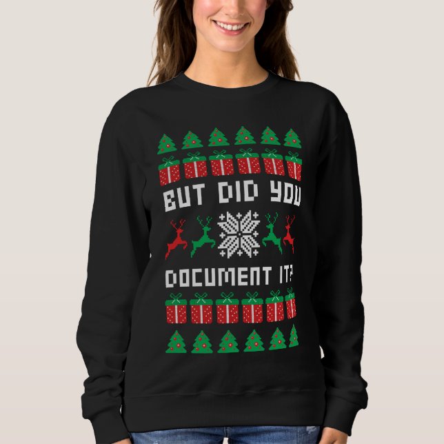 But Did You Document it T Shirt (Framsida)