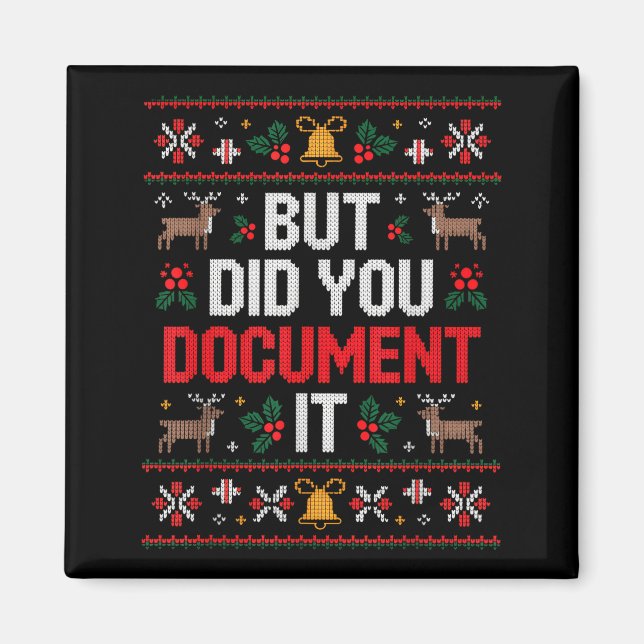 But Did You Doent It Funny Office Christmas Ugly  Magnet (Framsidan)
