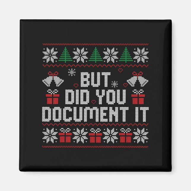 But Did You Doent It Funny Office Christmas Ugly S Magnet (Framsidan)