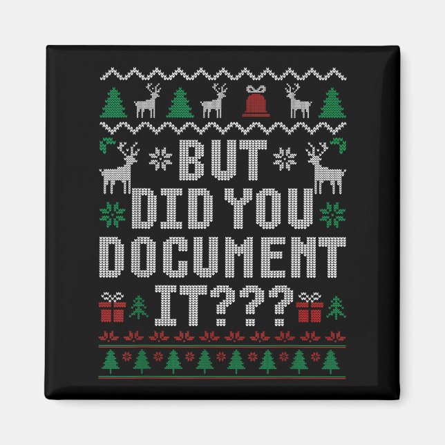 But Did You Doent It Funny Office Christmas Ugly S Magnet (Framsidan)