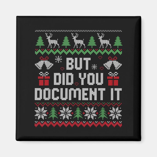 But Did You Doent It Funny Office Christmas Ugly S Magnet (Framsidan)