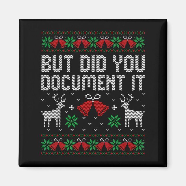 But Did You Doent It Funny Office Christmas Ugly S Magnet (Framsidan)