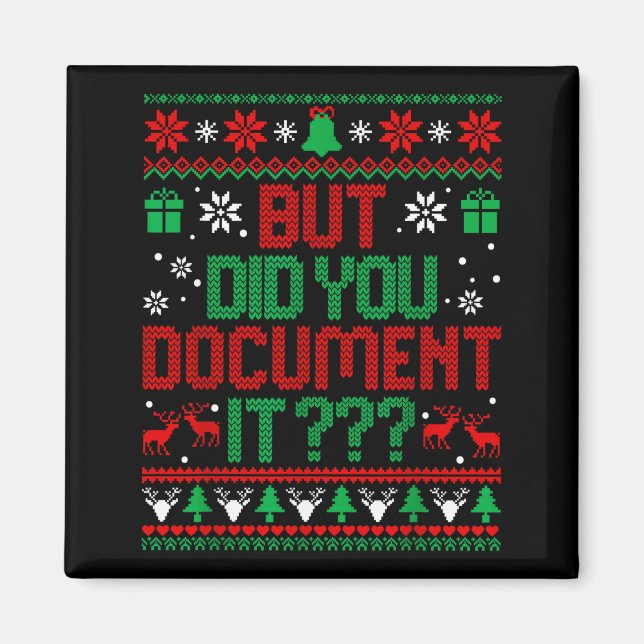 But Did You Doent It Funny Office Christmas Ugly S Magnet (Framsidan)