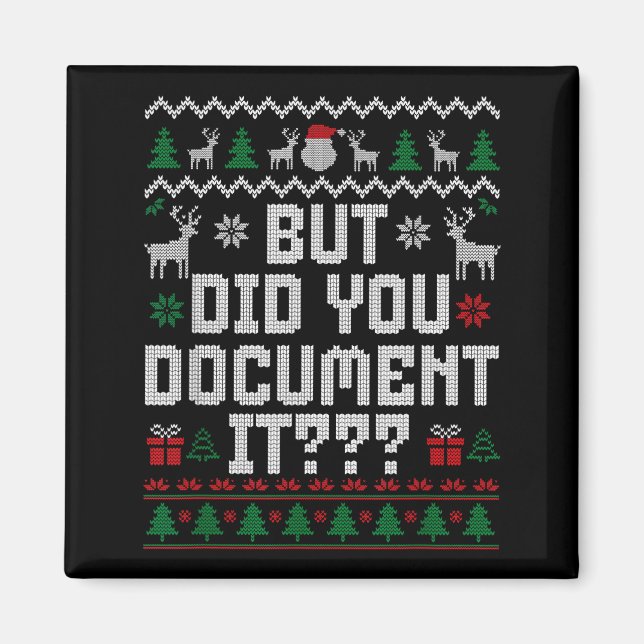 But Did You Doent It Funny Office Christmas Ugly S Magnet (Framsidan)