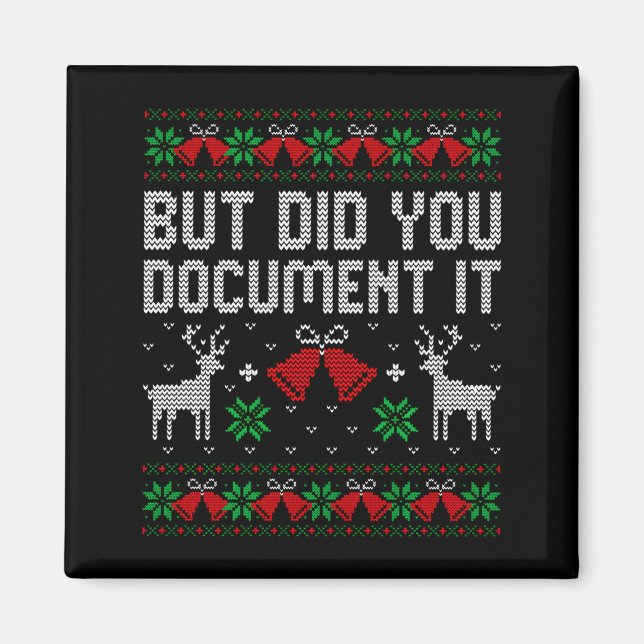 But Did You Doent It Funny Office Christmas Ugly S Magnet (Framsidan)