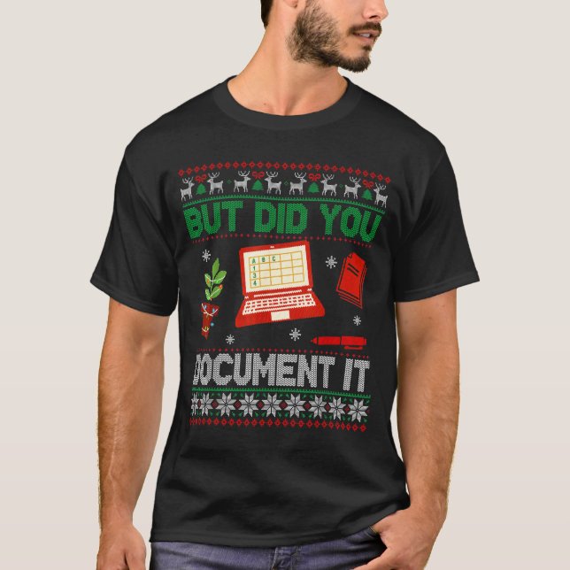 But Did You Doent It Funny Office Christmas Ugly S T Shirt (Framsida)