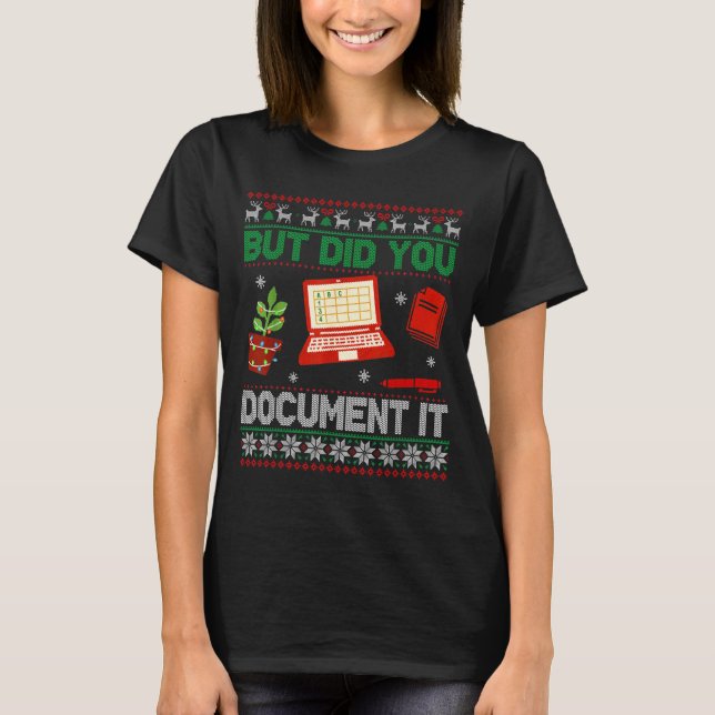 But Did You Doent It Funny Office Christmas Ugly S T Shirt (Framsida)