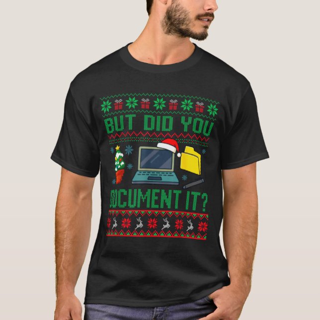 But Did You Doent It Funny Office Christmas Ugly S T Shirt (Framsida)