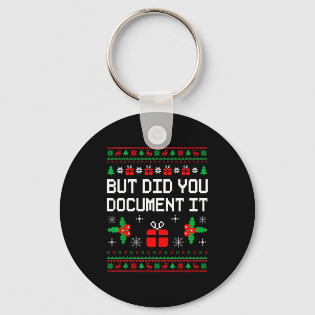 But Did You Doent It Ugly Christmas Sweater Office Nyckelring (Framsida)