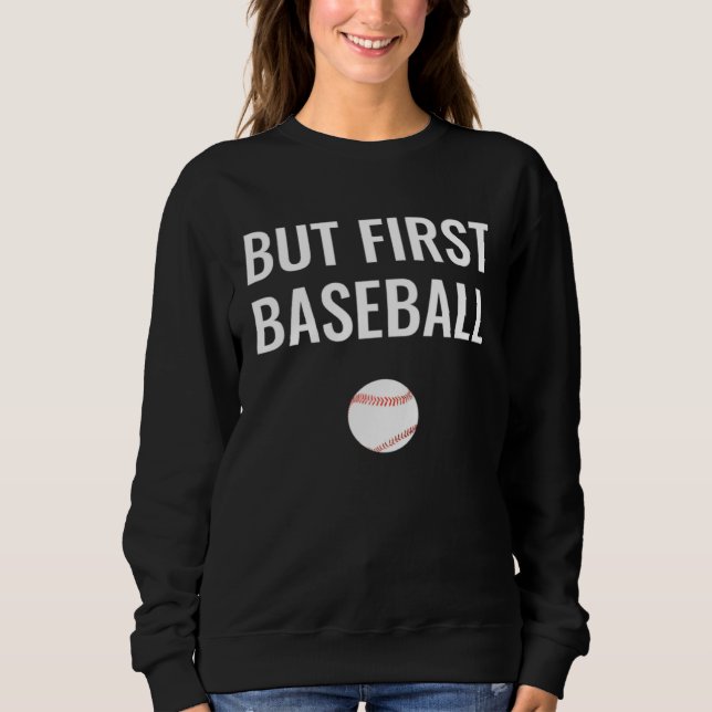 But First Baseball T Shirt (Framsida)