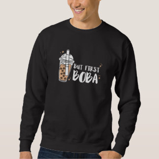 But First Boba Tea Bubble Tea Lång Ärmad Tröja