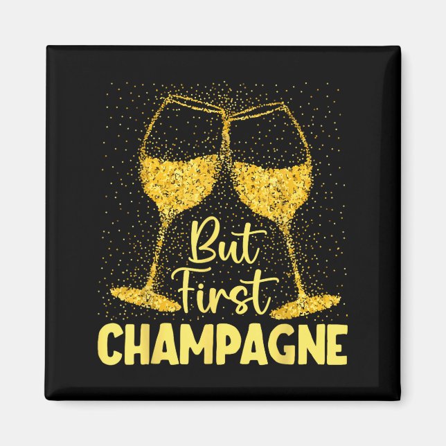But First Champagne Funny New Year Holiday-season  Magnet (Framsidan)
