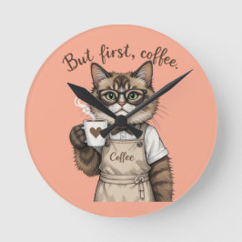 But First, Coffee Cat Rund Klocka