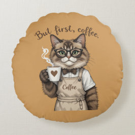 But First, Coffee Cat Rund Kudde