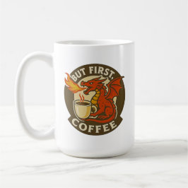 But First Coffee dragon funny java addict gift  Kaffemugg