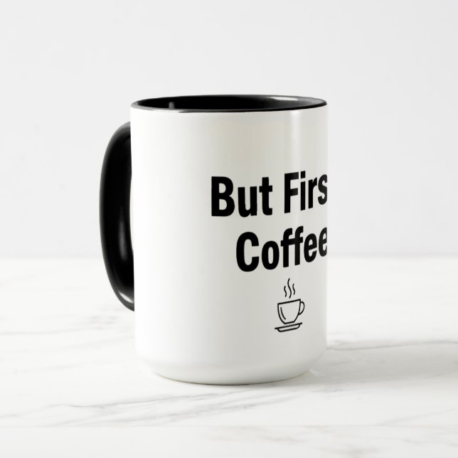 But First Coffee – Minimalist Mug with Steaming Cu Mugg (Framsida vänster)