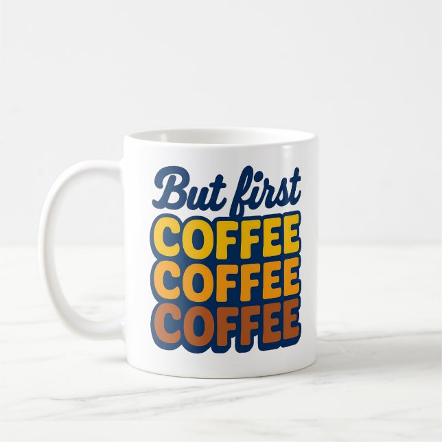 But First Coffee" Retro Stack Typography Mug | 70s Kaffemugg (Vänster)