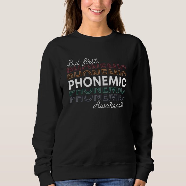 But First Phonemic Awareness Speech Phoneme Phonic T Shirt (Framsida)