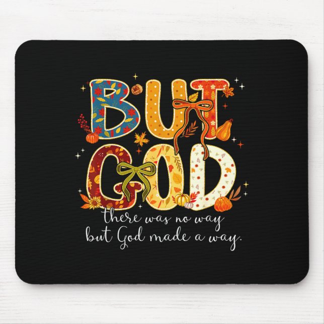 But God Made A Way Christian Fall Faith Thanksgivi Musmatta (Framsidan)