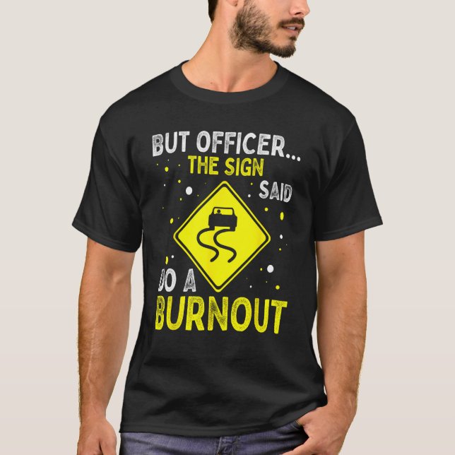 But Officer The Sign Said Hilarious Funny Father's T Shirt (Framsida)