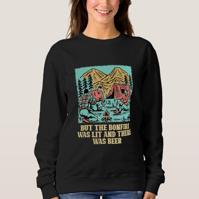 But the Bonfire Was Lit Camping Hiking Camper Hike T Shirt (Framsida)