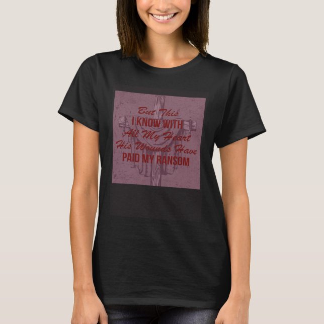But This I Know With All My Heart Great New Hymn T Shirt (Framsida)
