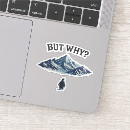But Why? Penguin Sticker – Funny Confused Penguin  Klistermärken