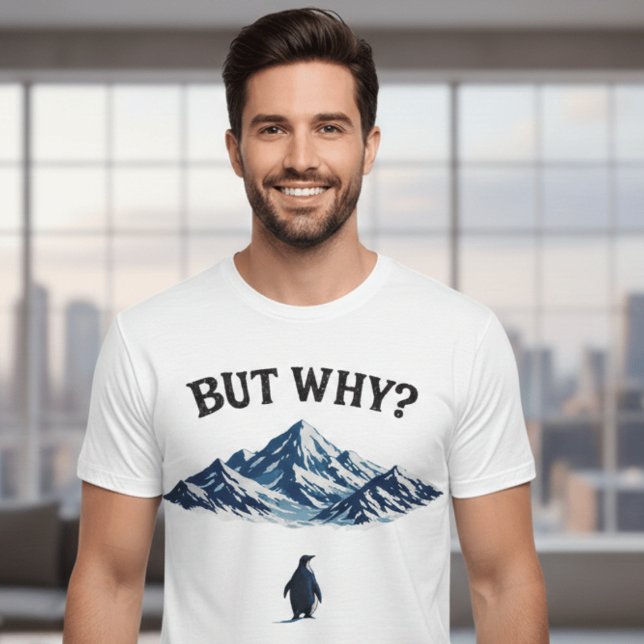 But Why? Penguin T-Shirt – Funny Confused Penguin  (Skapare uppladdad)