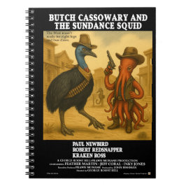 Butch Cassowary & the Sundance Squid Anteckningsbok