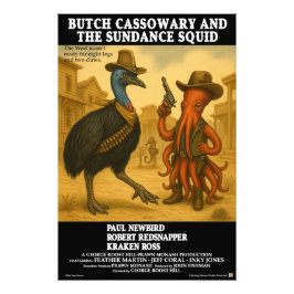 Butch Cassowary & the Sundance Squid Fototryck
