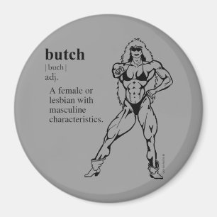 BUTCH (lesbisk) Magnet