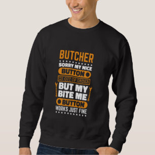 Butcher Bita Me Button Works Slaughterman Kött cut Lång Ärmad Tröja