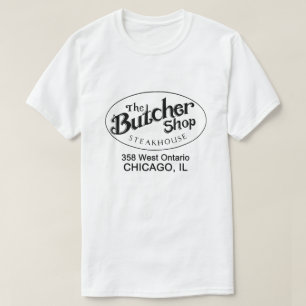 Butcher Shop Steakhouse, Chicago, IL T Shirt