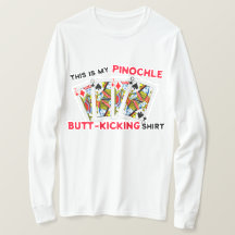 Butt Kicking Pinochle Spela T-Shirt