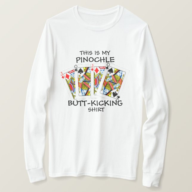 Butt Kicking Pinochle Spela upp T Shirt (Design framsida)