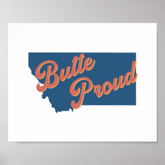 Butte Proud - Butte, Montana state print Poster