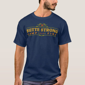 Butte Strong Paradise California Camp Fire_2 T Shirt
