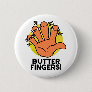 Butter Finger Funny Anatomy Pun Knapp