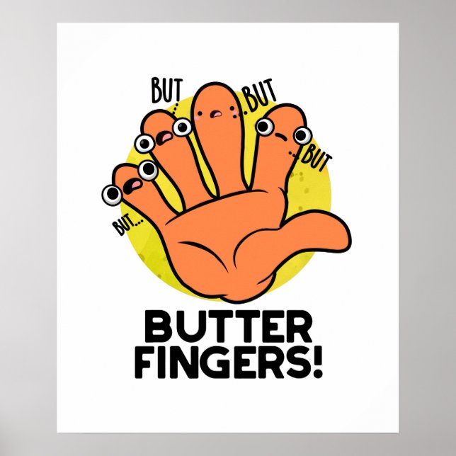 Butter Finger Funny Anatomy Pun Poster (Framsidan)