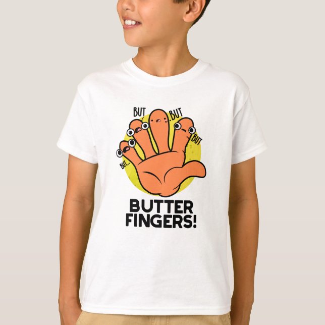 Butter Finger Funny Anatomy Pun T Shirt (Framsida)