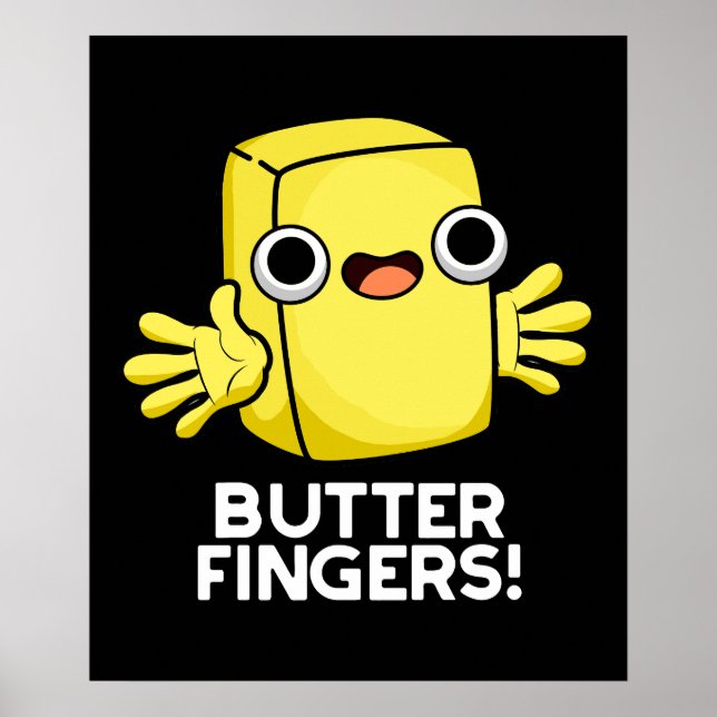 Butter Finger Funny Butter Food Pun Mörk BG Poster (Framsidan)