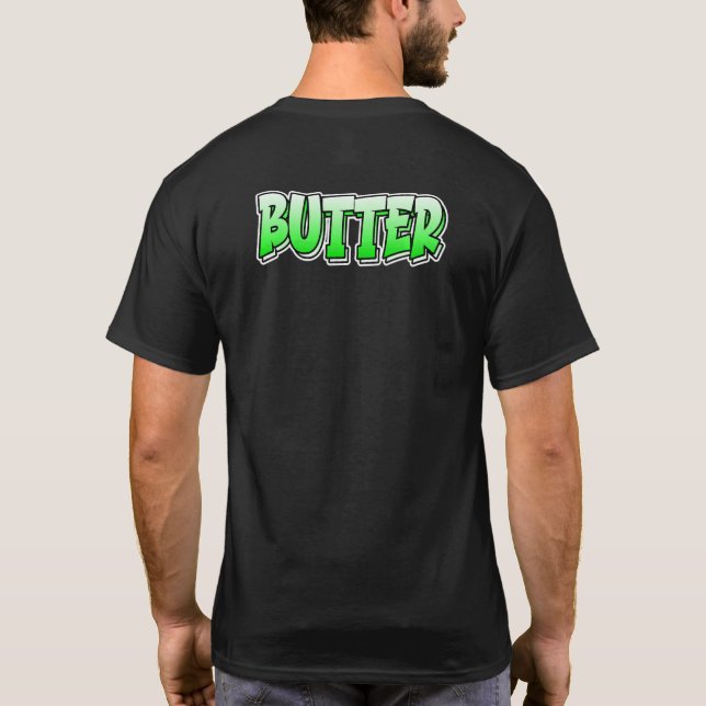 Butter Graffiti Stil design som säger smör T Shirt (Baksida)