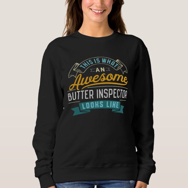 Butter Inspector  Awesome Job Occupation T Shirt (Framsida)